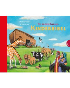 Die große Gabriel Kinderbibel