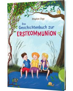 Das Geschichtenbuch zur Erstkommunion