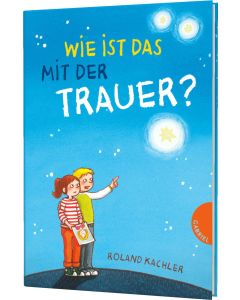 Wie ist das mit ... der Trauer?