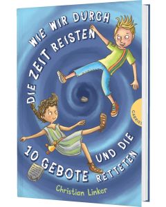 Wie wir durch die Zeit reisten und die 10 Gebote retteten