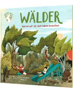 Unsere Welt: Wälder