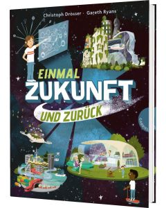 Einmal Zukunft und zurück