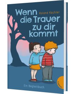 Wenn die Trauer zu dir kommt