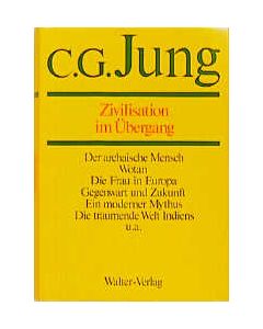 C.G.Jung, Gesammelte Werke. Bände 1-20 Hardcover / Band 10: Zivilisation im Übergang