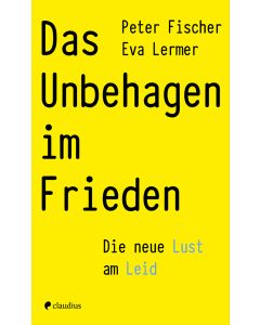 Das Unbehagen im Frieden