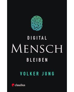 Digital Mensch bleiben