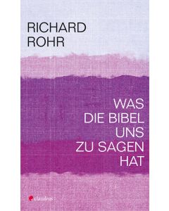 Was die Bibel uns zu sagen hat