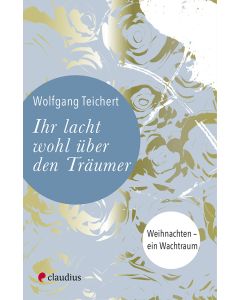 Ihr lacht wohl über den Träumer