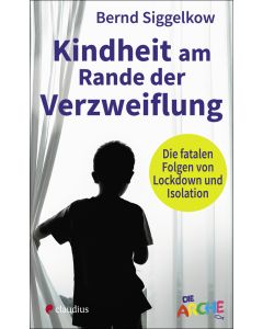 Kindheit am Rande der Verzweiflung