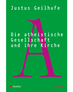 Die atheistische Gesellschaft und ihre Kirche