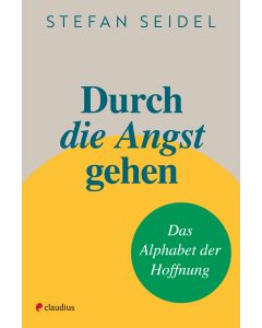 Durch die Angst gehen