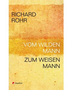 Vom wilden Mann zum weisen Mann