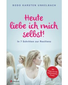 Heute liebe ich mich selbst!