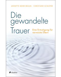 Die gewandelte Trauer