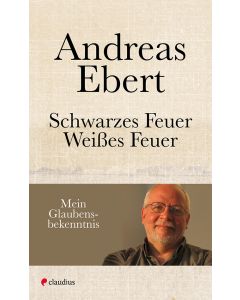 Schwarzes Feuer - Weißes Feuer