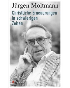 Christliche Erneuerungen in schwierigen Zeiten