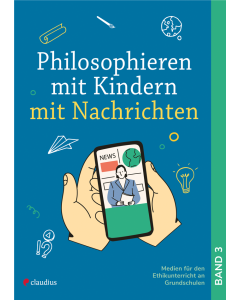 Philosophieren mit Kindern mit Nachrichten