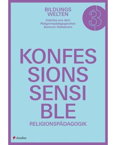 Konfessionssensible Religionspädagogik