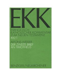 Evangelisch-Katholischer Kommentar zum Neuen Testament (EKK) / Der zweite Brief an Timotheus