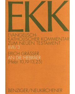 Evangelisch-Katholischer Kommentar zum Neuen Testament (EKK) / Der Brief an die Hebräer