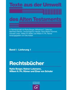 Texte aus der Umwelt des Alten Testaments, Bd 1: Rechts- und Wirtschaftsurkunden. / Rechtsbücher