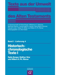 Texte aus der Umwelt des Alten Testaments, Bd 1: Rechts- und Wirtschaftsurkunden. / Historisch-chronologische Texte I