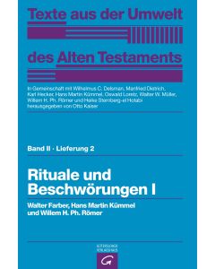 Texte aus der Umwelt des Alten Testaments, Bd 2: Religiöse Texte / Rituale und Beschwörungen I