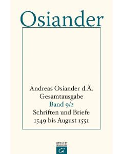 Gesamtausgabe / Schriften und Briefe 1549 bis August 1551