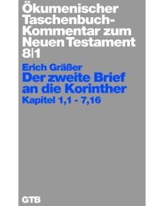 Ökumenischer Taschenbuchkommentar zum Neuen Testament / Der zweite Brief an die Korinther