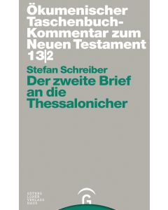 Ökumenischer Taschenbuchkommentar zum Neuen Testament / Der zweite Brief an die Thessalonicher