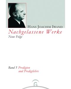 Nachgelassene Werke, Neue Folge / Predigten und Predigtlehre