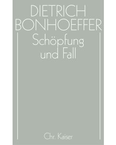 Dietrich Bonhoeffer Werke (DBW) / Schöpfung und Fall