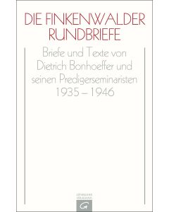 Dietrich Bonhoeffer Werke (DBW) / Die Finkenwalder Rundbriefe