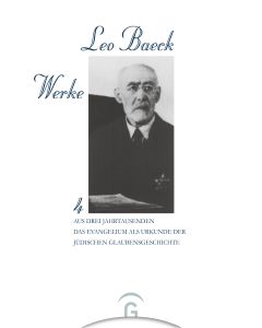 Leo Baeck Werke / Aus Drei Jahrtausenden