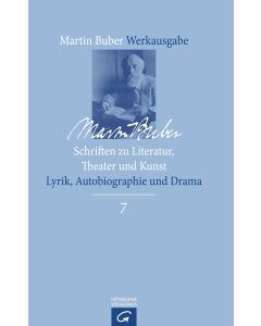 Martin Buber-Werkausgabe (MBW) / Schriften zu Literatur, Theater und Kunst