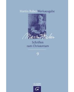Martin Buber-Werkausgabe (MBW) / Schriften zum Christentum