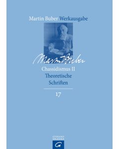 Martin Buber-Werkausgabe (MBW) / Chassidismus II