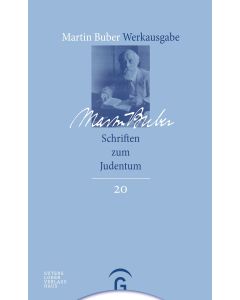 Martin Buber-Werkausgabe (MBW) / Schriften zum Judentum