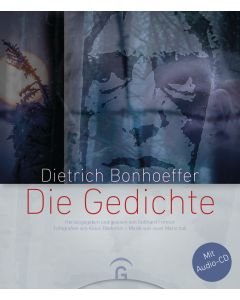 Dietrich Bonhoeffer – Die Gedichte