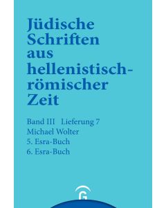 Jüdische Schriften aus hellenistisch-römischer Zeit, Bd 3: Unterweisung in lehrhafter Form / 5. und 6. Esra-Buch