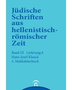 Jüdische Schriften aus hellenistisch-römischer Zeit, Bd 3: Unterweisung in lehrhafter Form / 4. Makkabäerbuch