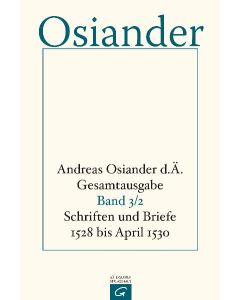 Gesamtausgabe / Schriften und Briefe 1528 bis April 1530