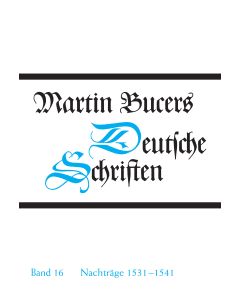 Deutsche Schriften / Nachträge 1531-1541