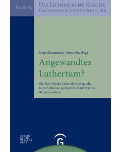 Angewandtes Luthertum?