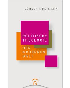 Politische Theologie der Modernen Welt