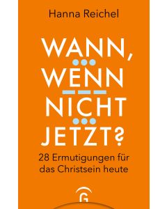 Wann, wenn nicht jetzt?
