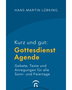 Kurz und gut: Gottesdienst-Agende