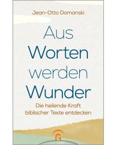 Aus Worten werden Wunder