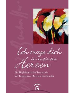 Ich trage dich in meinem Herzen