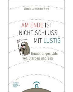 Am Ende ist nicht Schluss mit lustig